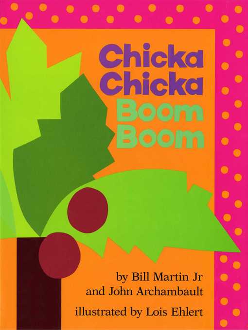 Bill Martin创作的Chicka Chicka Boom Boom作品的详细信息 - 需进入等候名单